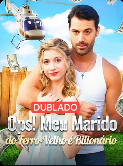 Capa da minissérie Ops! Meu Marido do Ferro Velho É um Bilionário Dublado