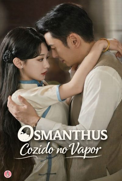 Capa da minissérie Osmanthus Cozido no Vapor