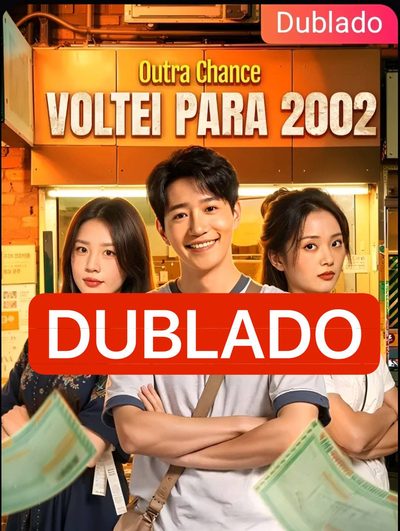 Capa da minissérie Outra Chance, Voltei para 2002 Dublado