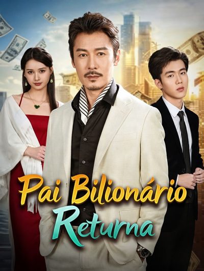 Capa da minissérie Pai Bilionário Retorna