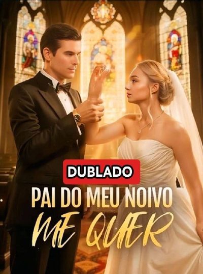Capa da minissérie Pai do Meu Noivo Me Quer Entre o Noivo e o Sogro