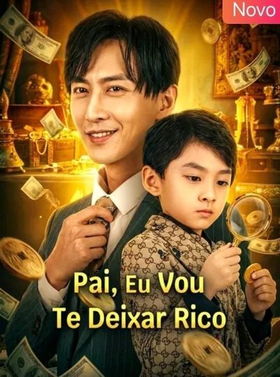 Capa da minissérie Pai, Eu Vou Te Deixar Rico