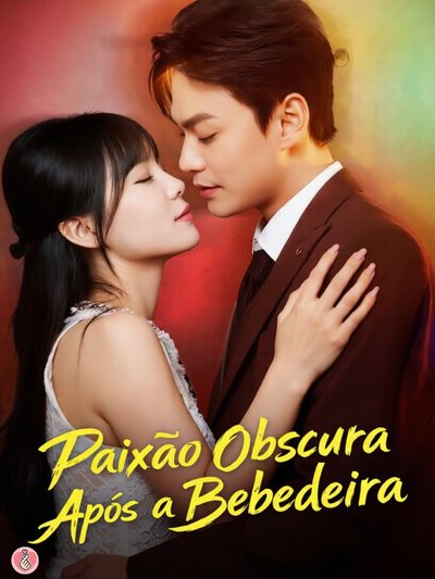 Capa da minissérie Paixão Obscura Após a Bebedeira