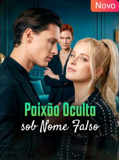 Capa da minissérie Paixão Oculta Sob Nome Falso