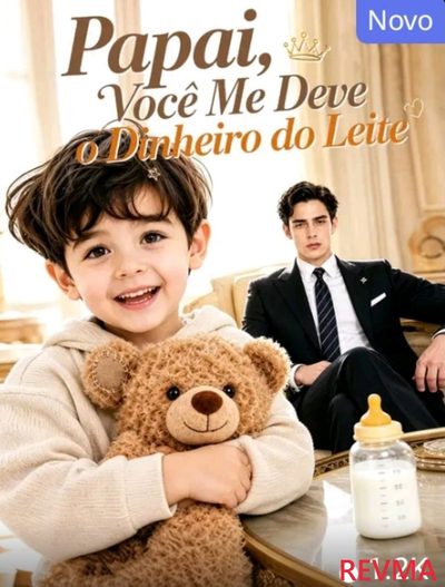 Capa da minissérie Papai Você Me Deve o Dinheiro do Leite