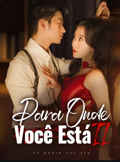 Capa da minissérie 🔣para Onde Você Está Ii 🔣para Onde Você Vai 2 🔣 Amor por Contrato 2 🔣onde Você Estiver 2 🔣vá para Onde Você Está 2