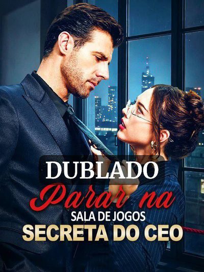 Capa da minissérie Parar na Sala de Jogos Secreta do CEO (dublado)