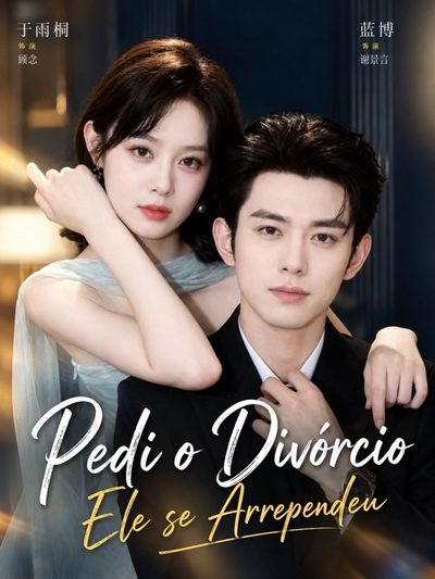 Capa da minissérie Pedi o Divórcio Ele Se Arrependeu