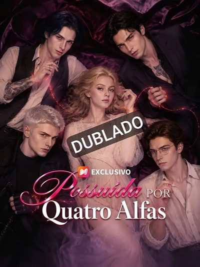 Capa da minissérie Possuída por Quatro Alfas (dublado)