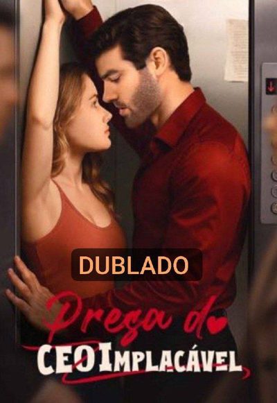 Capa da minissérie Presa DO CEO IMPLACÁVEL DUBLADO
