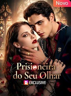 Capa da minissérie Prisioneira do Seu Olhar