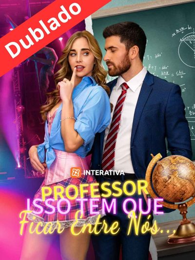 Capa da minissérie Professor Isso Tem que Ficar Entre Nós Dublado