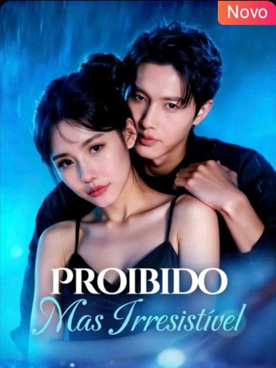 Capa da minissérie Proibido Mas Irresistível