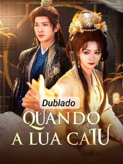Capa da minissérie Quando a Lua Caiu Dublado