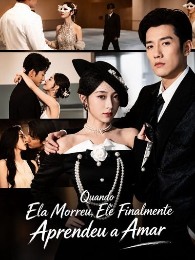 Capa da minissérie Quando Ela Morreu, Ele Finalmente Aprendeu a Amar