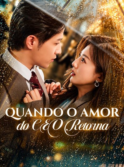 Capa da minissérie Quando o Amor do CEO Retorna