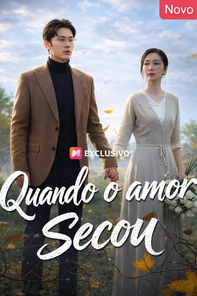 Capa da minissérie Quando o Amor Secou