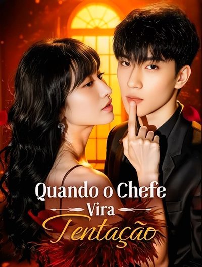 Capa da minissérie Quando o Chefe Vira Tentação