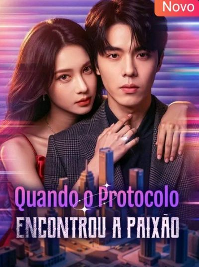 Capa da minissérie Quando o Protocolo Encontrou a Paixão