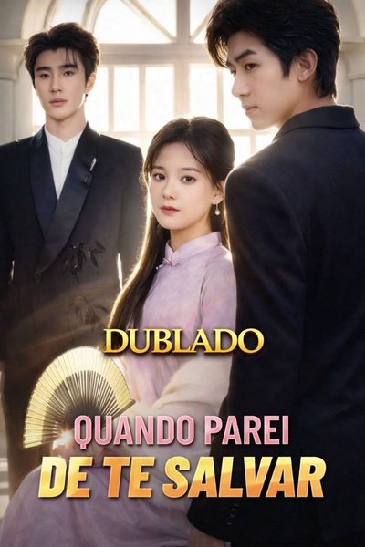 Capa da minissérie Quando Parei de Te Salvar