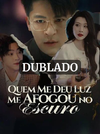 Capa da minissérie Quem Me Deu Luz Me Afogou no Escuro (dublado)