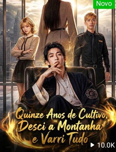 Capa da minissérie Quinze Anos de Cultivo, Desci a Montanha e Varri Tudo