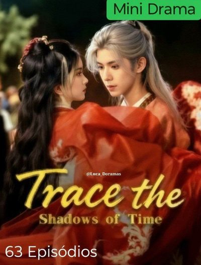Capa da minissérie Rastrear as Sombras do Tempo