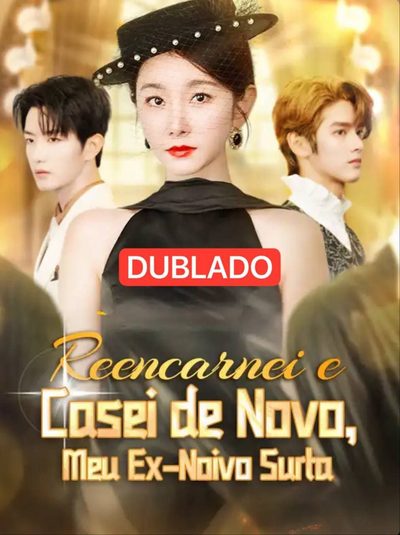 Capa da minissérie Reencarnei e Casei De Novo, Meu Ex - Noivo Surto