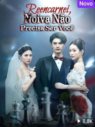 Capa da minissérie Reencarnei, Noiva Não Precisa Ser Você 🫰🏽