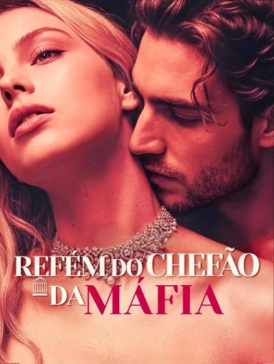 Capa da minissérie Refém do Chefão da Máfia Dublado