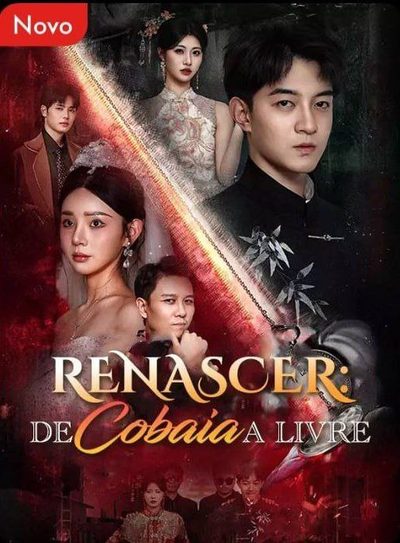 Capa da minissérie Renascer: de Cobaia a Livre