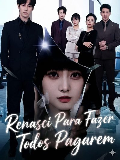Capa da minissérie Renasci para Fazer Todos Pagarem