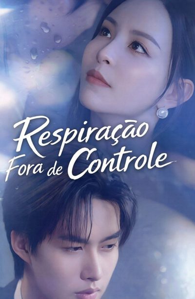 Capa da minissérie 🌐 | Respiração Fora de Controle
