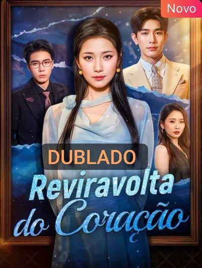 Capa da minissérie Reviravolta do Coração Dublado