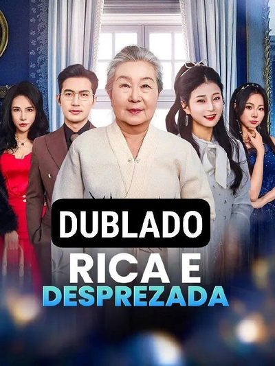 Capa da minissérie Rica e Desprezada Dublado