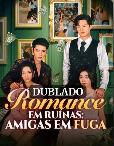 Capa da minissérie Romance em Ruínas: Amigas em Fuga de Novo Não Presas no Romance Errado