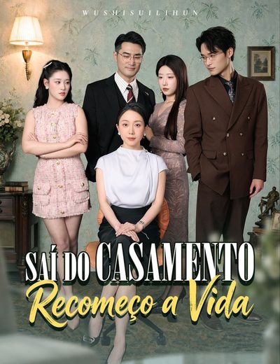 Capa da minissérie Sai do Casamento Recomeço a Vida