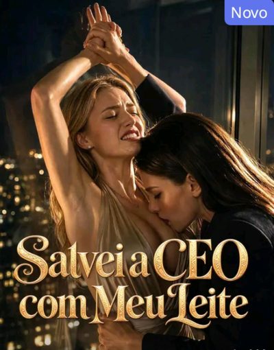 Capa da minissérie Salvei a CEO com Meu Leite