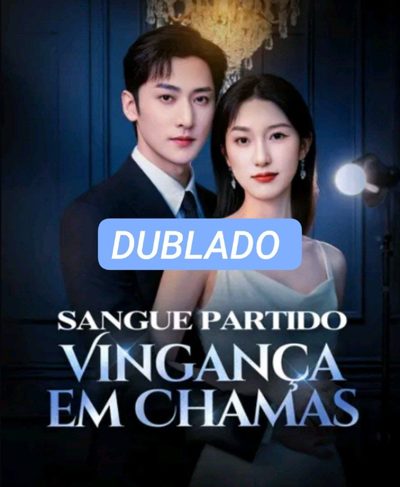 Capa da minissérie Sangue Partido Vingança em Chamas Dublado