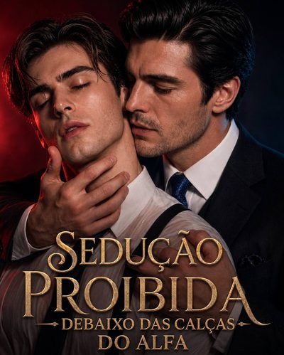 Capa da minissérie Sedução Proibida: de Baixo das Calças do Alfa - Bl