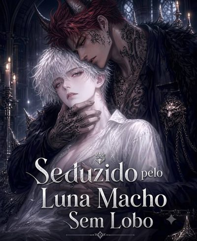Capa da minissérie Seduzido Pelo Luna Macho Sem Lobo