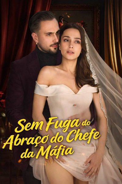 Capa da minissérie Sem Fuga do Abraço do Chefe da Máfia