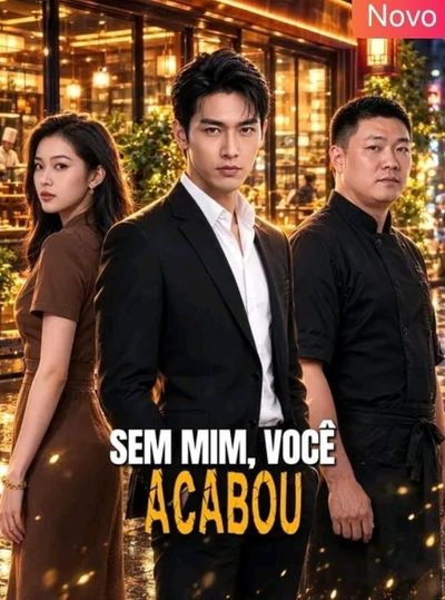Capa da minissérie Sem Mim, Você Acabou