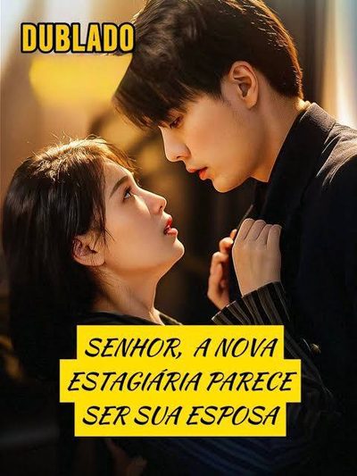 Capa da minissérie Senhor a nova estagiária parece ser sua esposa dublado