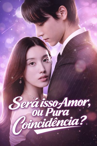 Capa da minissérie Será Isso Amor, Ou Pura Coincidência?