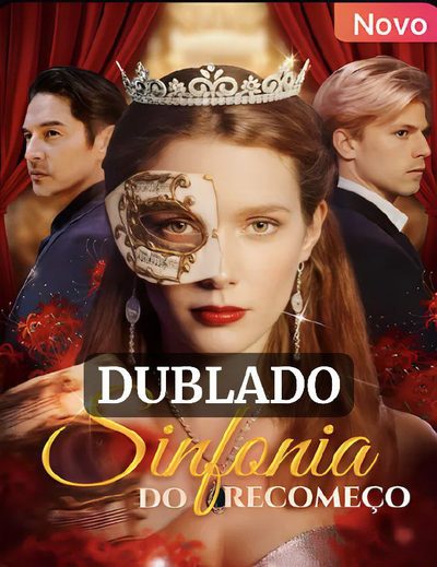 Capa da minissérie Sinfonia do Recomeço (dublado)