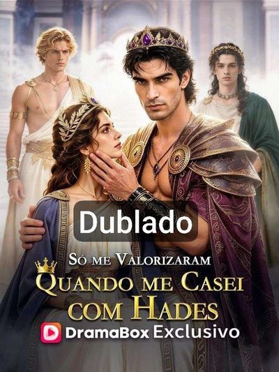 Capa da minissérie Só Me Valorizam Quando Me Casei com Hades