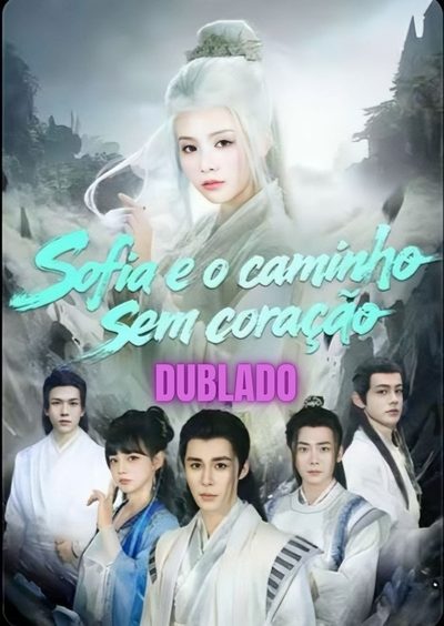 Capa da minissérie Sofia e o Caminho Sem Coração Dublado