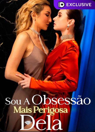 Capa da minissérie Sou a Obsessão Mais Perigosa Dela
