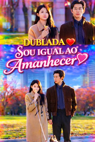 Capa da minissérie Sou Igual ao Amanhecer Dublado